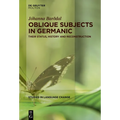 Oblique Subjects in Germanic: Their Status, History and Reconstruction