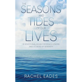 The Seasons and Tides of our Lives: a devotional book for beach lovers and seekers of serenity