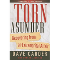 Torn Asunder: Recovering from an Extramarital Affair