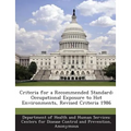 Criteria for a Recommended Standard: Occupational Exposure to Hot Environments, Revised Criteria 1986
