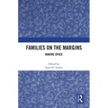Families on the Margins: Making Space