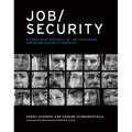 Job/Security: A Composite Portrait of the Expanding American Security Industry