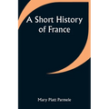 A Short History of France