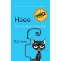 Haee The Cat with a Crooked Tail: Part One of Haee and the Other Middlings