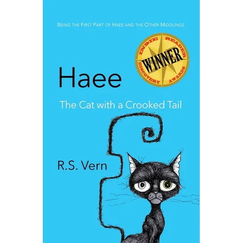 Haee The Cat with a Crooked Tail: Part One of Haee and the Other Middlings