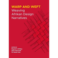 Wrap and Weft: Weaving Afrikan Design Narratives