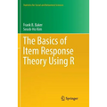 The Basics of Item Response Theory Using R