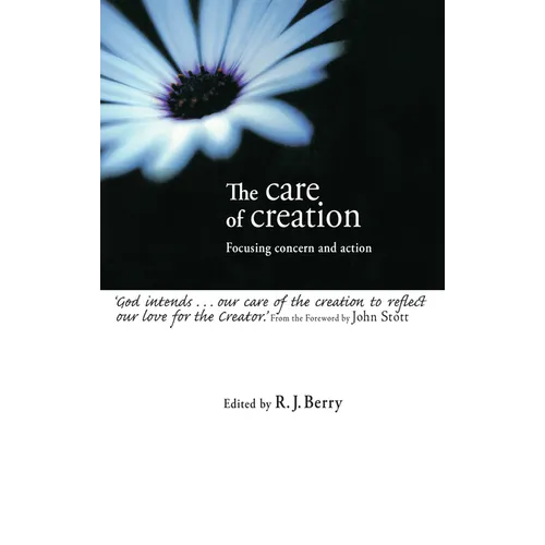 The Care of Creation: Focusing Concern and Action
