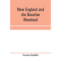 New England and the Bavarian Illuminati