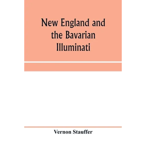 New England and the Bavarian Illuminati
