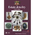 Estate Jewelry: 1760 to 1960