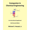 Companion in Chemical Engineering: An Instructional Supplement, BnW Second Edition