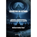 Secretos de Estado - crímenes, conspiraciones y encubrimientos en el siglo XX