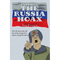 Exposing the Russia Hoax
