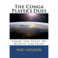 The Conga Player's Dues
