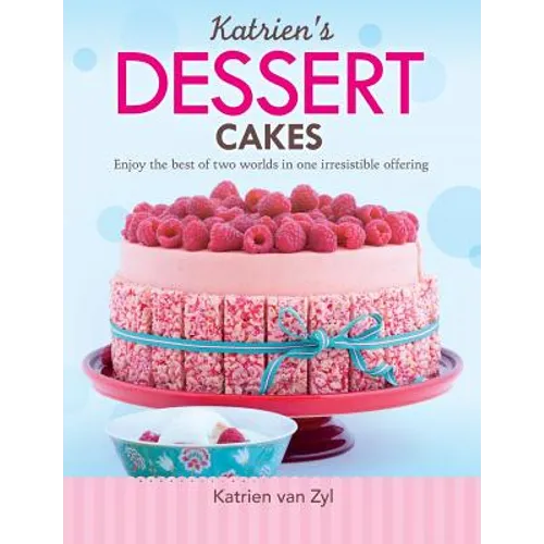 Katrien's dessert cakes: Enjoy the best of two worlds in one irresistible offering