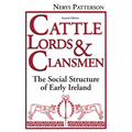 Cattle Lords and Clansmen: The Social Structure of Early Ireland