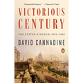 Victorious Century: The United Kingdom, 1800-1906