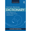 Human Services Dictionary: Master Reference for the Nce, Cpce, and the Hs-Bcpe Exams, 2nd Ed