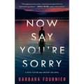 Now Say You're Sorry: A Reese Clayton and Emerson Lake Novel