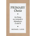 Primary "ousia": An Essay on Aristotle's Metaphysics Z and H