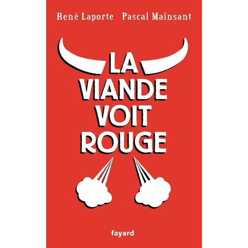 La viande voit rouge