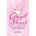 Angel Heart: From Heartbreak to Hope, Jodie Stevenson's Story