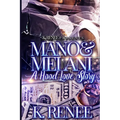 Mano & Melani- A Hood Love Story