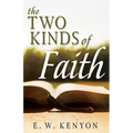 The Two Kinds of Faith