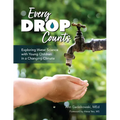 Every Drop Counts: Exploring Water Science with Young Children in a Changing Climate