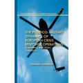 The Politico-Military Dynamics of European Crisis Response Operations: Planning, Friction, Strategy