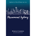 Phenomenal Sydney: Anglicans in a Time of Change, 1945-2013