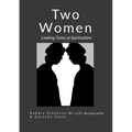 Two Women: Looking Twice at Spiritualism