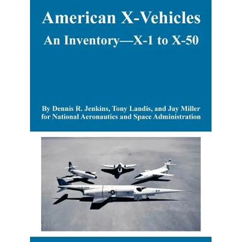American X-Vehicles: An Inventory---X-1 to X-50