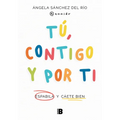 Tú, Contigo Y Por Ti: Espabila Y Cáete Bien / You, with You, and for You