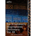 Ibn Khallikan's Biographical Dictionary, Vol. III (in 4 Volumes)