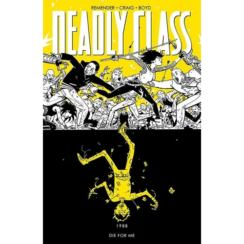 Deadly Class, Volume 4: Die for Me
