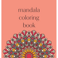 Mandala Coloring Book: 50 beautiful and detailed mandalas to color for hours of relaxing fun, stress relief and creative expression