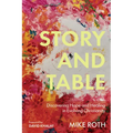 Story and Table: Discovering Hope and Healing in Evolving Christianity