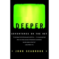 Deeper: Adventures on the Net