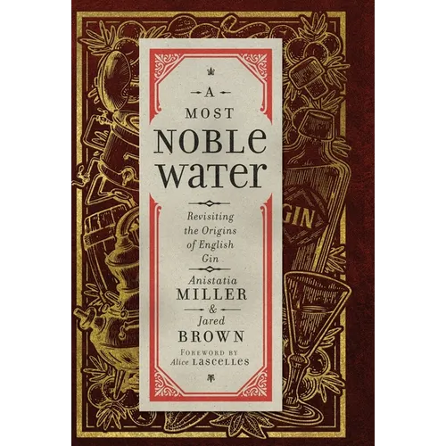 A Most Noble Water: Revisiting the Origins of English Gin
