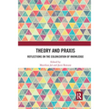 Theory and PRAXIS: Reflections on the Colonization of Knowledge