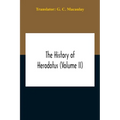 The History Of Herodotus (Volume II)