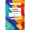 Maori Philosophy: Indigenous Thinking from Aotearoa