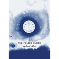 The Folded Clock: 100 Number Poems