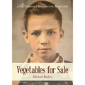 Vegetables for Sale: A Child's Discovery of Redemption in the American South