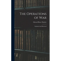 The Operations of War: Explained and Illustrated