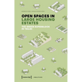 Open Spaces in Large Housing Estates: The Green Superblock in Tbilisi
