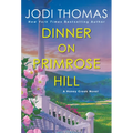 Dinner on Primrose Hill: A Heartwarming Texas Love Story