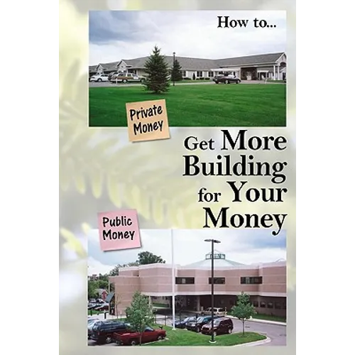 Get More Building for Your Money